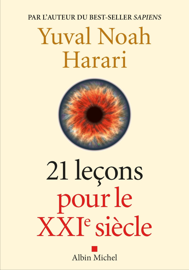 21 Leçons pour le XXIème siècle - Yuval Noah Harari - ALBIN MICHEL