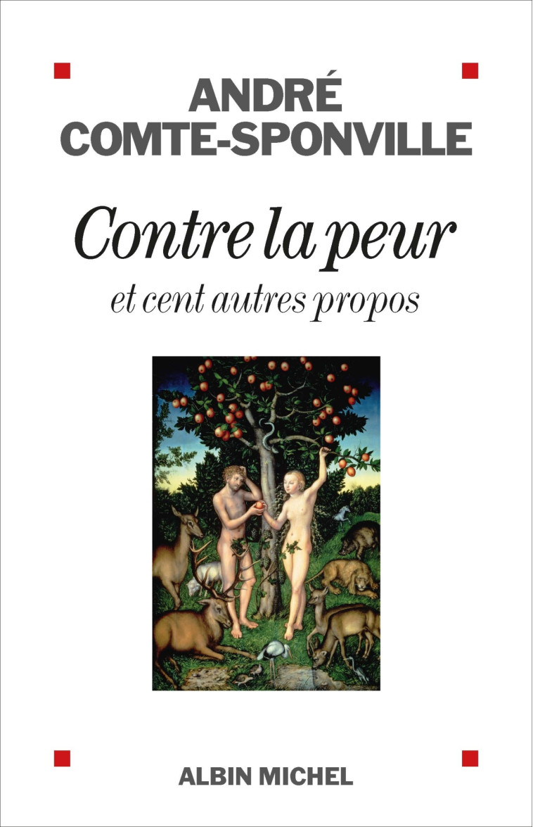 Contre la peur - André Comte-Sponville - ALBIN MICHEL