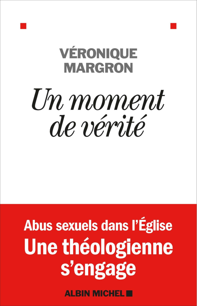 Un moment de vérité - Véronique Margron - ALBIN MICHEL