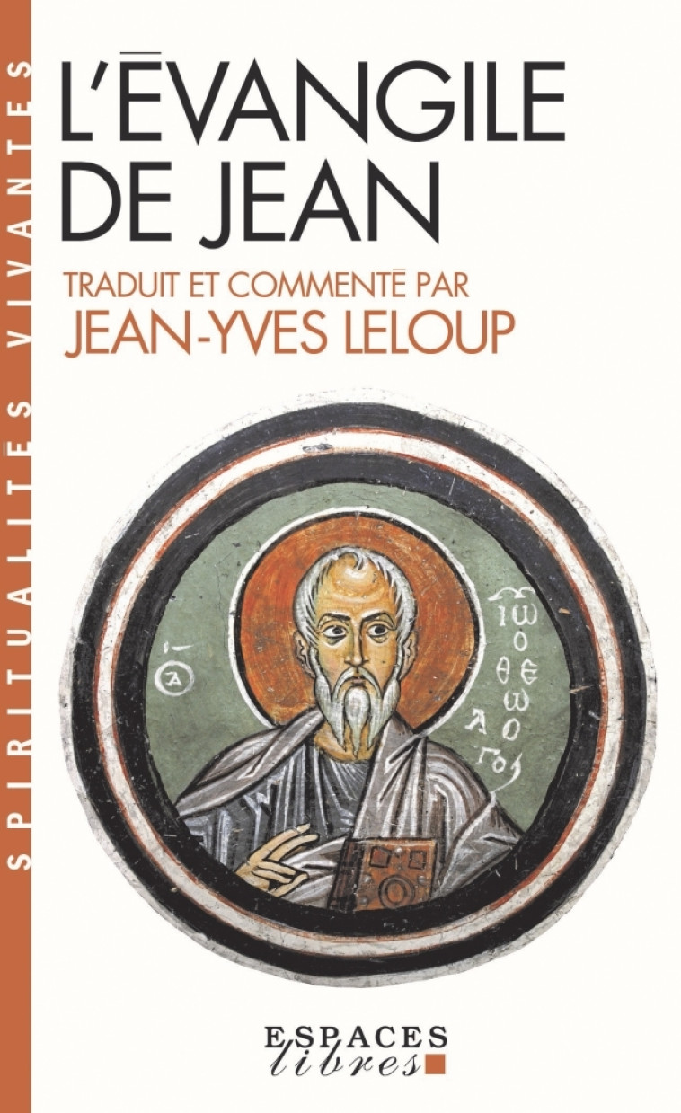 L'Évangile de Jean (Espaces Libres - Spiritualités Vivantes) - Jean-Yves Leloup - ALBIN MICHEL