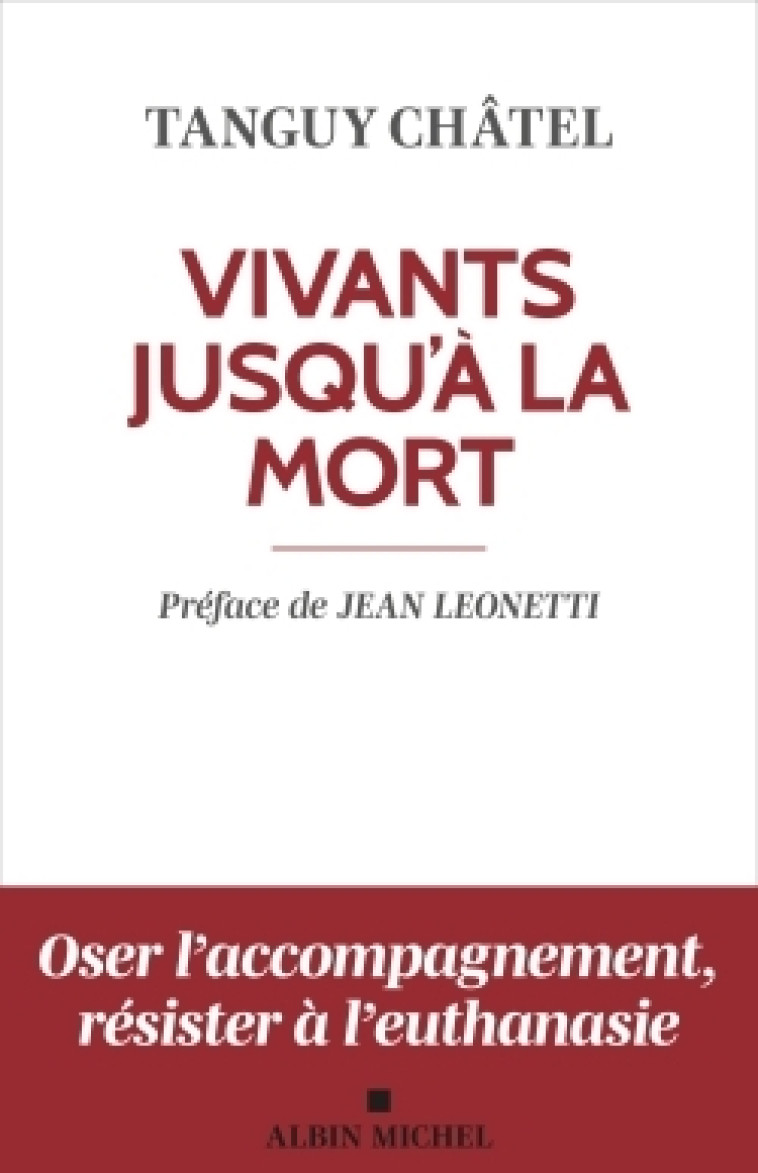 Vivants jusqu'à la mort (édition 2023) - Tanguy Châtel - ALBIN MICHEL