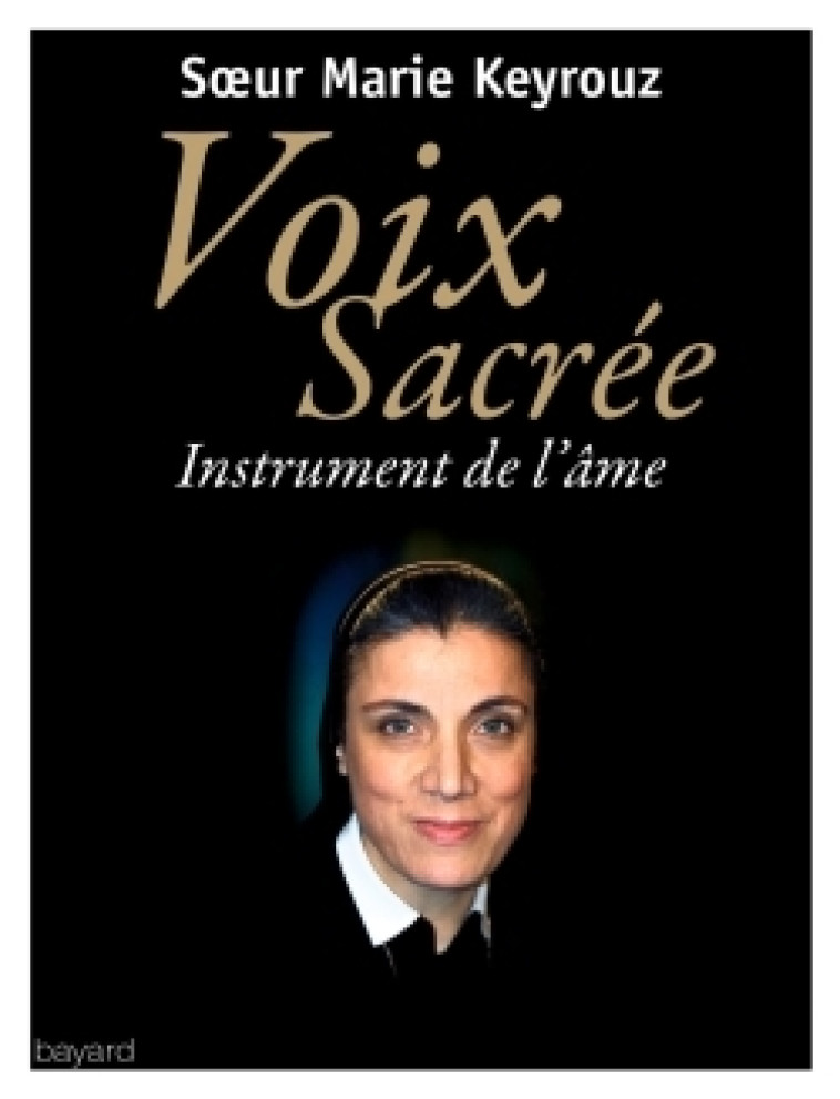 Voix sacrée - Marie Keyrouz - BAYARD ADULTE