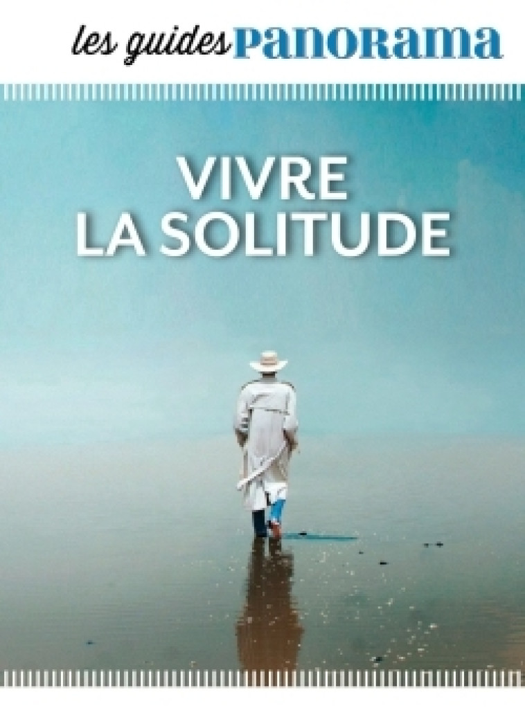 Vivre la solitude - Romain Mazenot - BAYARD ADULTE