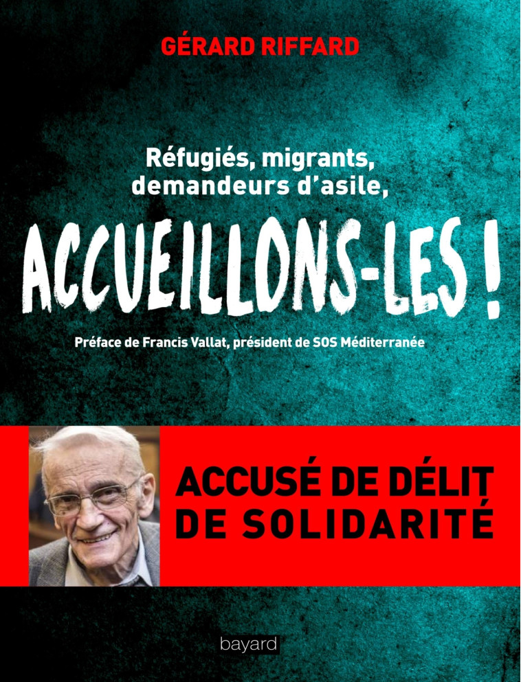 Accueillons-les ! - Gérard RIFFARD - BAYARD ADULTE