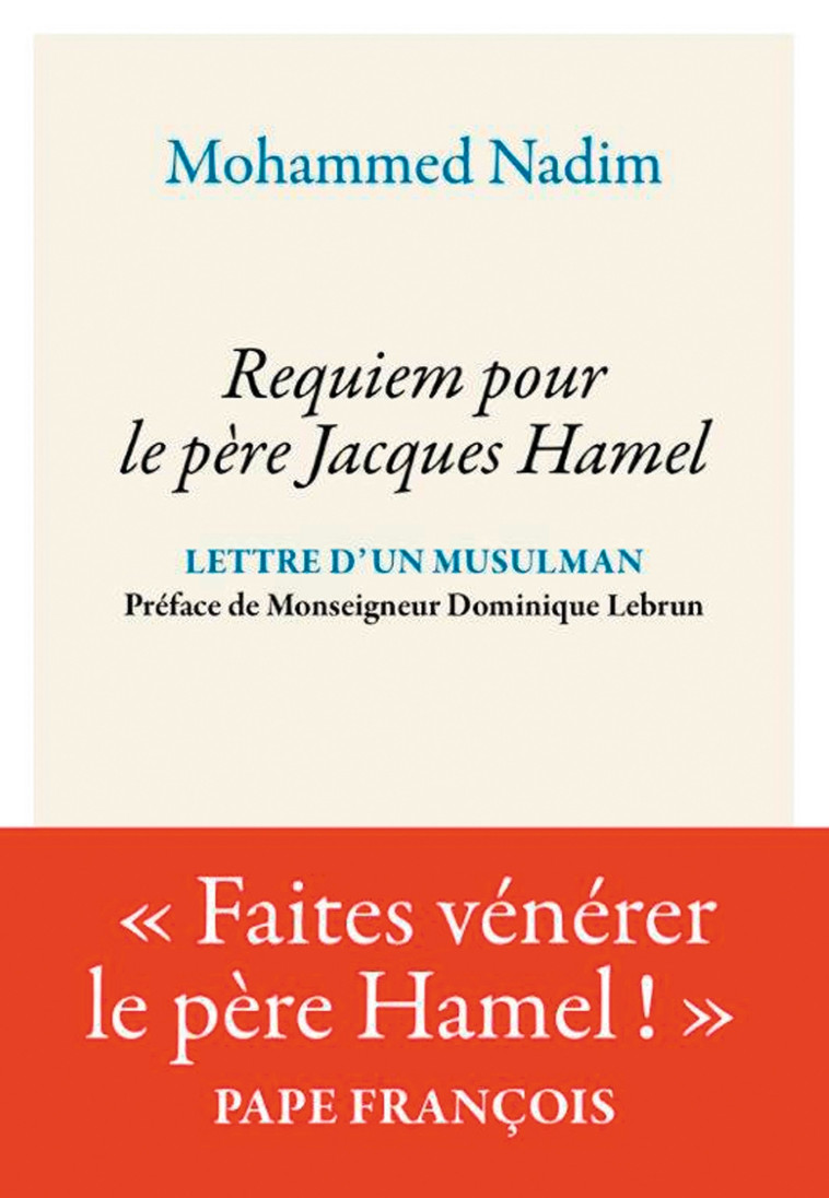 Requiem pour le Père Jacques Hamel -  Mohammed Nadim - BAYARD ADULTE