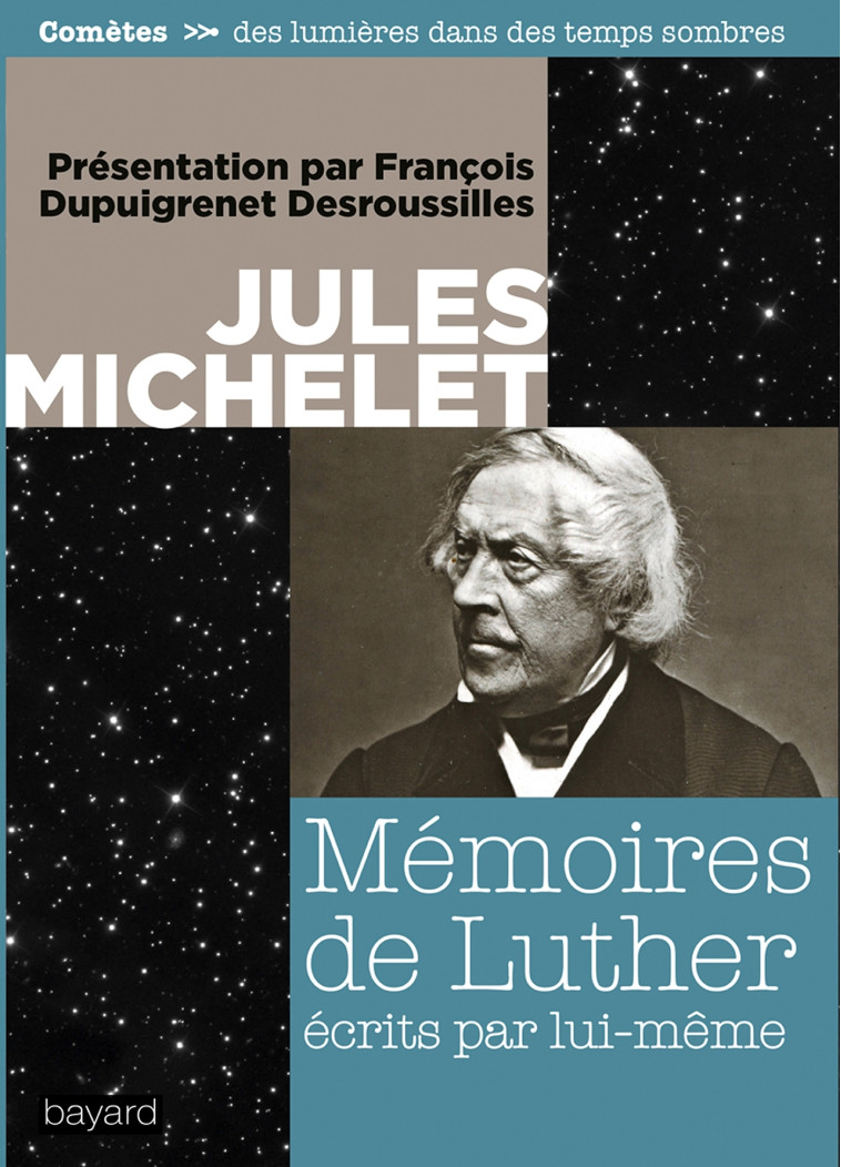 Mémoires de Luther par lui-même - Jules MICHELET - BAYARD ADULTE