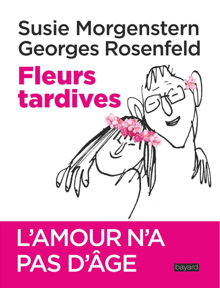 Fleurs tardives - Susie Morgenstern - BAYARD ADULTE