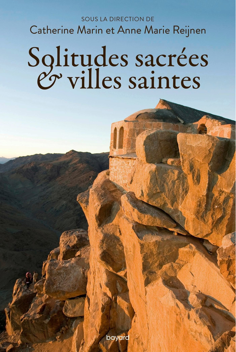 Solitudes sacrées et villes saintes - Catherine Marin - BAYARD ADULTE