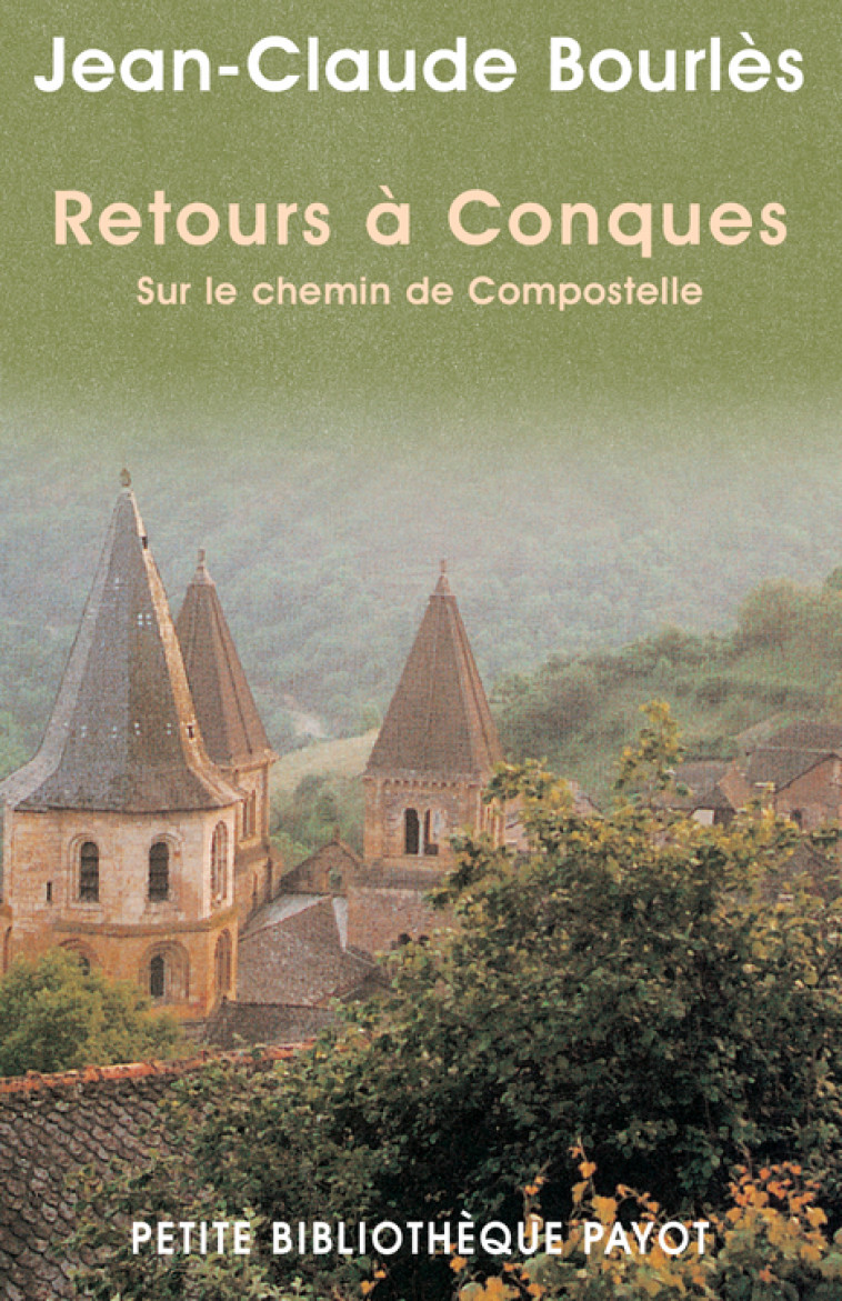 Retours à Conques - Jean-Claude Bourlès - PAYOT