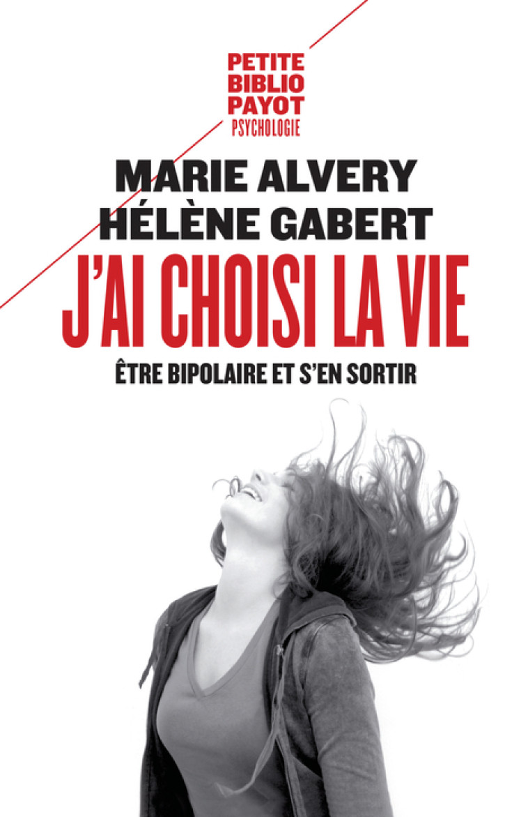 J'ai choisi la vie - Hélène Gabert - PAYOT