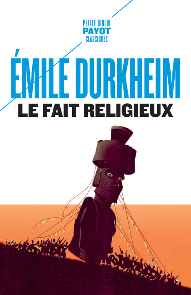 Le fait religieux - Emile Durkheim - PAYOT