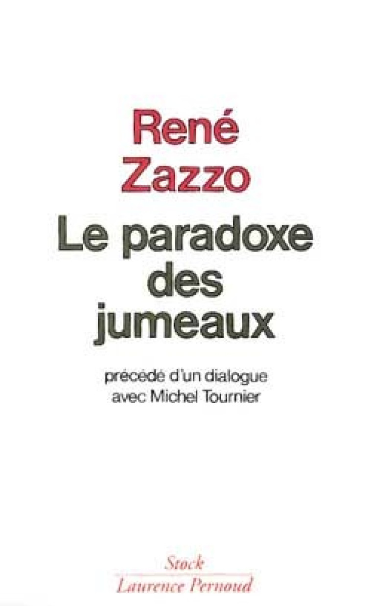 Le Paradoxe des jumeaux - René Zazzo - STOCK