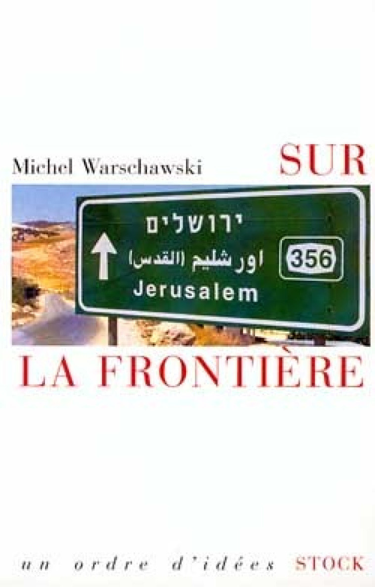 Sur la frontière - MICHEL WARSCHAWSKI - STOCK