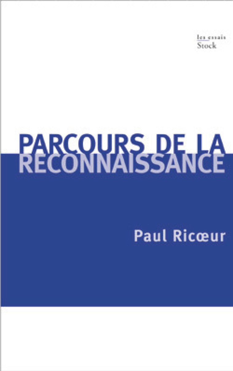 Parcours de la reconnaisance - Paul Ricoeur - STOCK