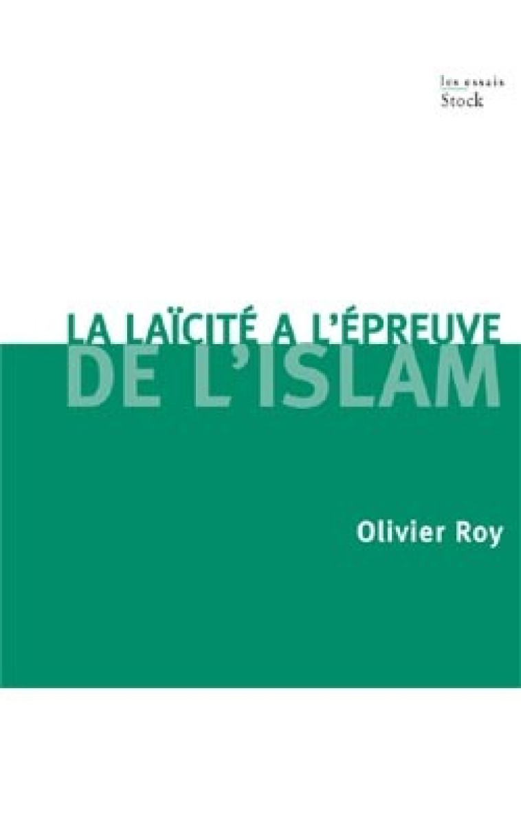 La laïcité face à l'Islam - Olivier Roy - STOCK