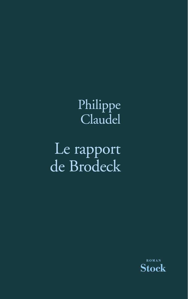 Le rapport de Brodeck - Philippe Claudel - STOCK