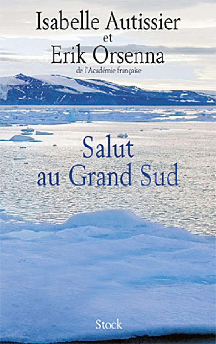 SALUT AU GRAND SUD - Erik Orsenna - STOCK