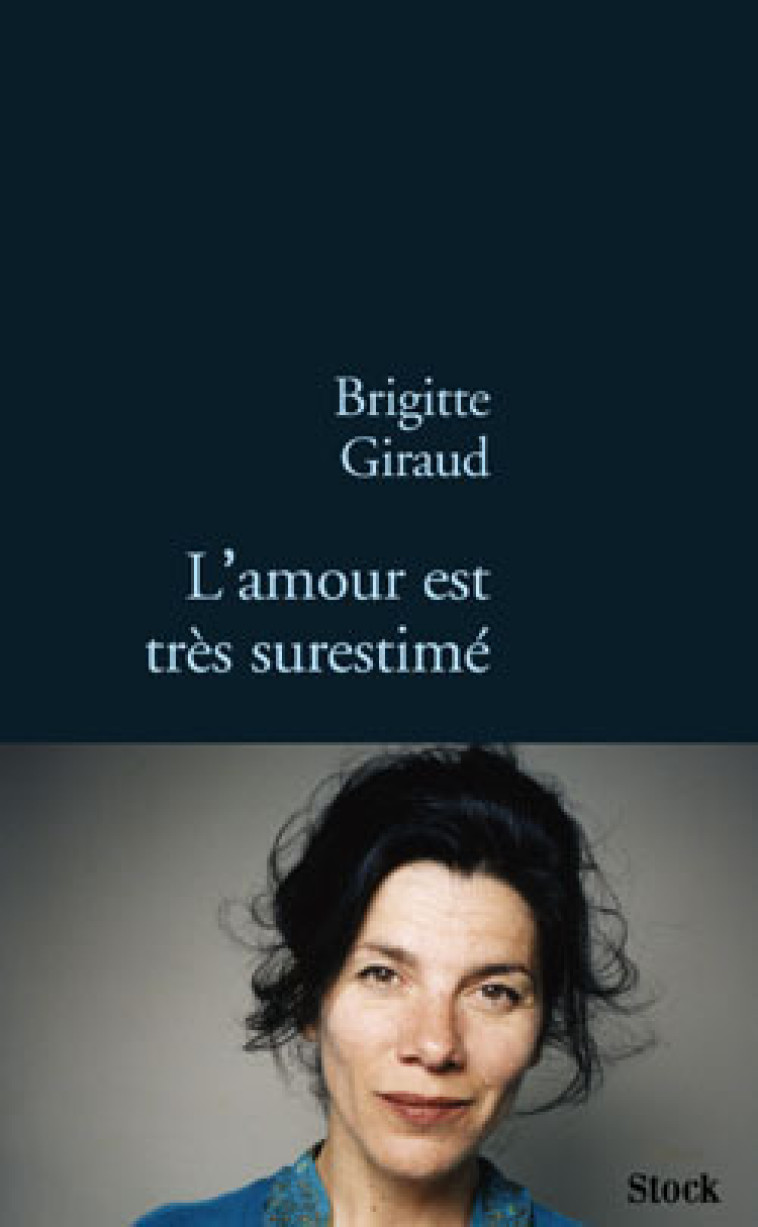 L AMOUR EST TRES SURESTIME - Brigitte Giraud - STOCK