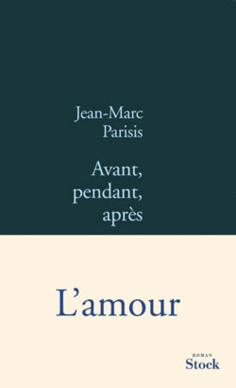 AVANT  PENDANT  APRES - Jean-Marc Parisis - STOCK