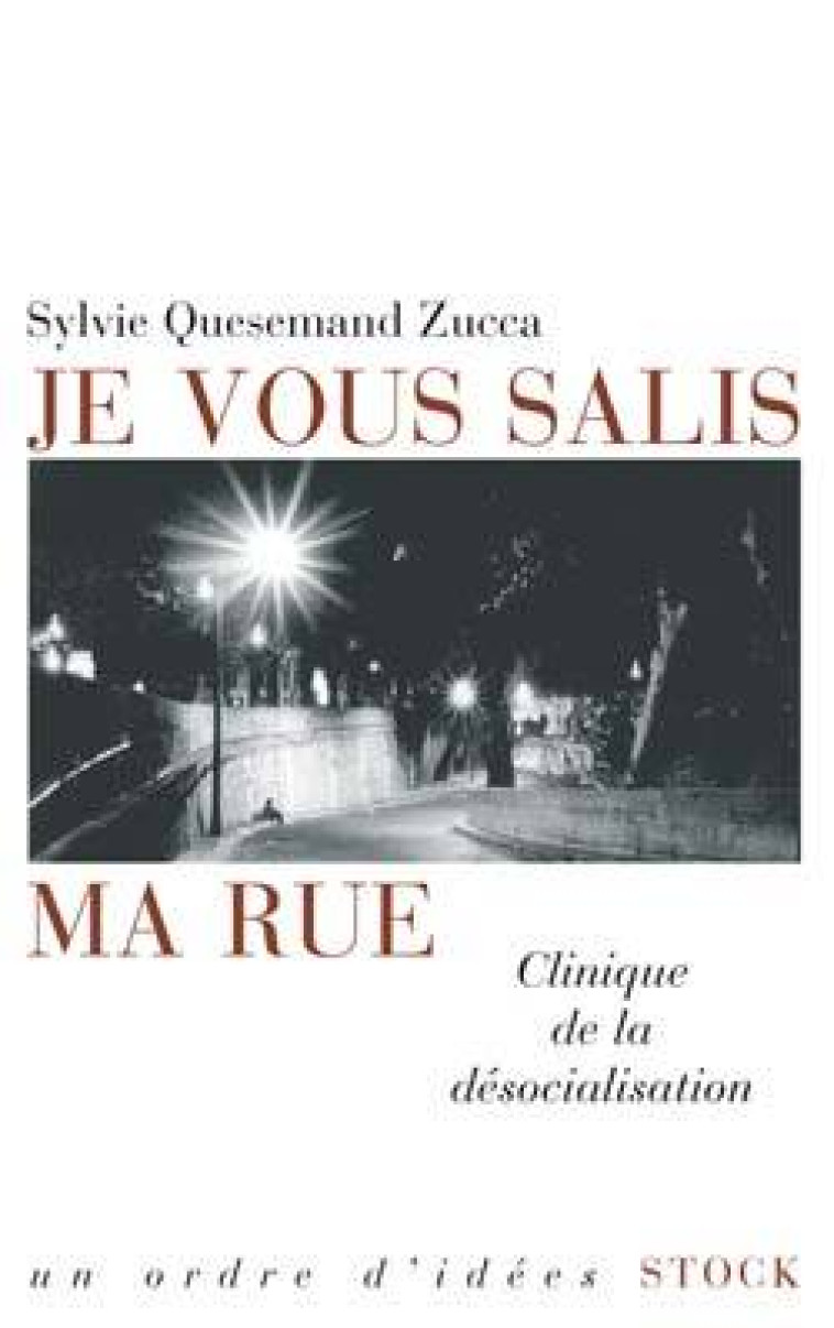 Je vous salis ma rue - Sylvie Quesemand Zucca - STOCK