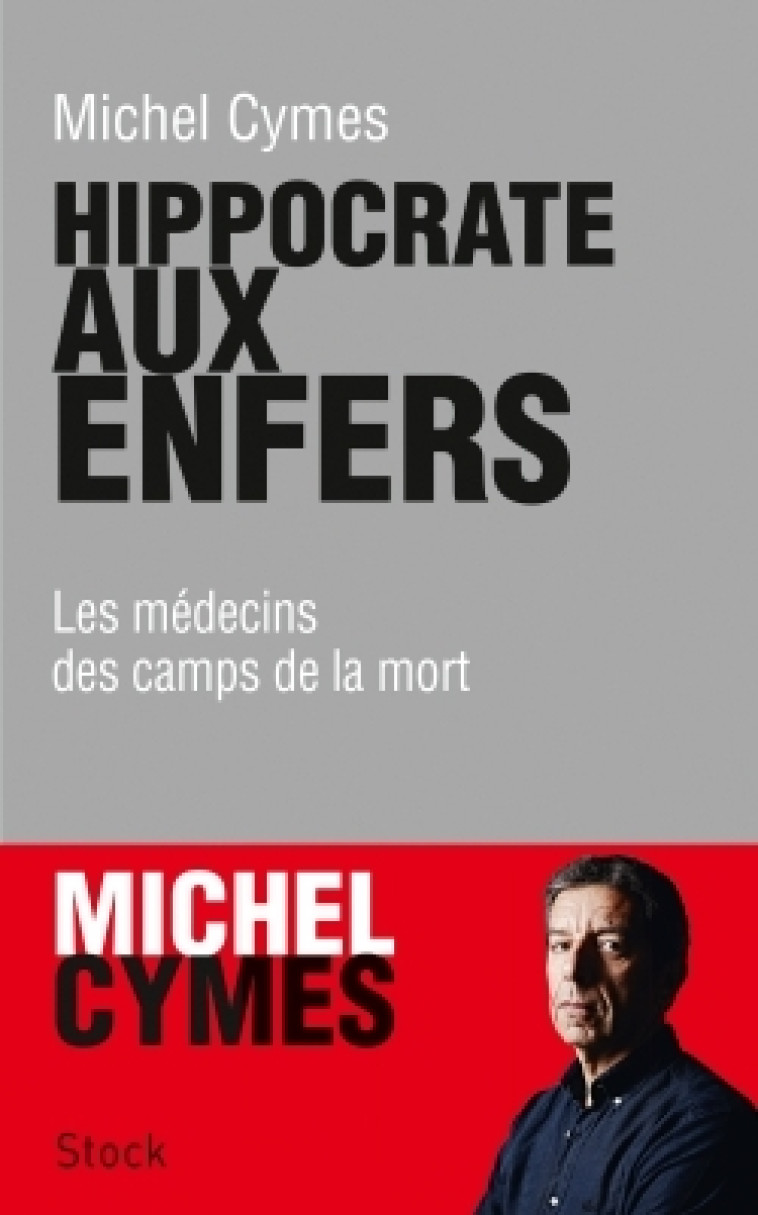 Hippocrate aux enfers - Michel Cymes - STOCK