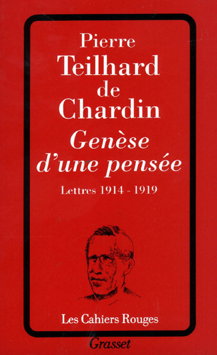 Genèse d'une pensée - Pierre Teilhard de Chardin - GRASSET