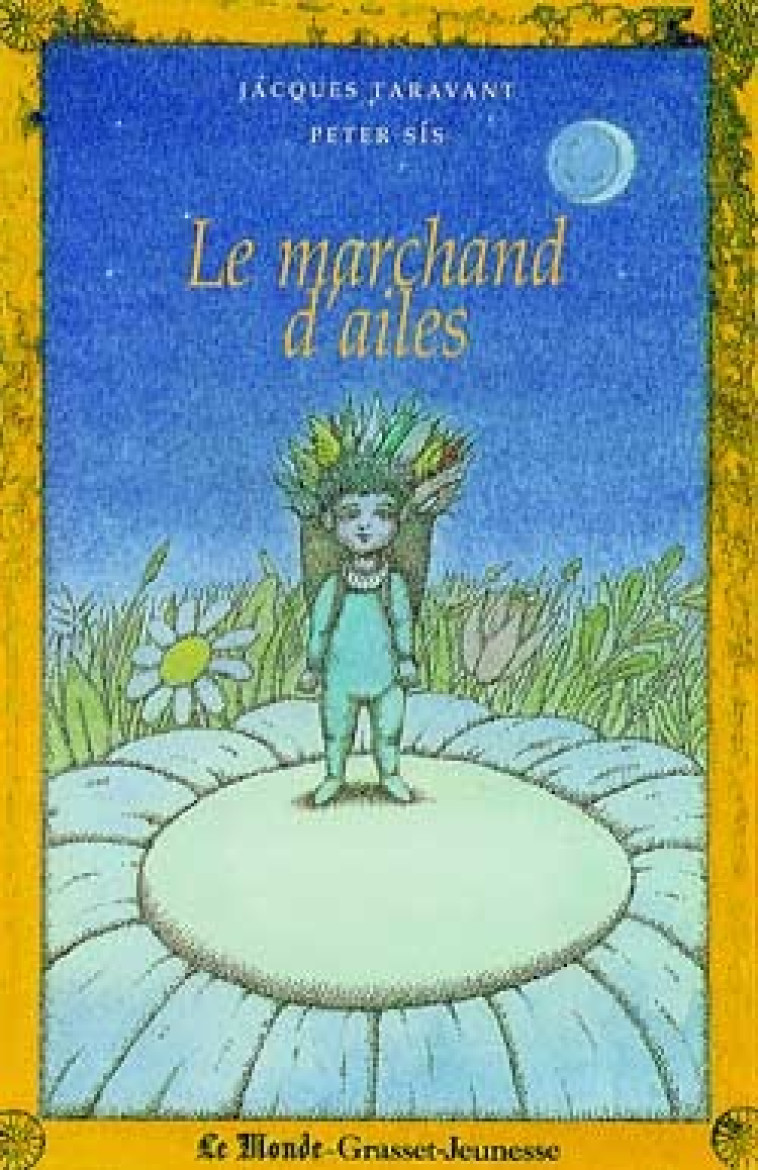 Le marchand d'ailes - Jacques Taravant - GRASSET JEUNESS