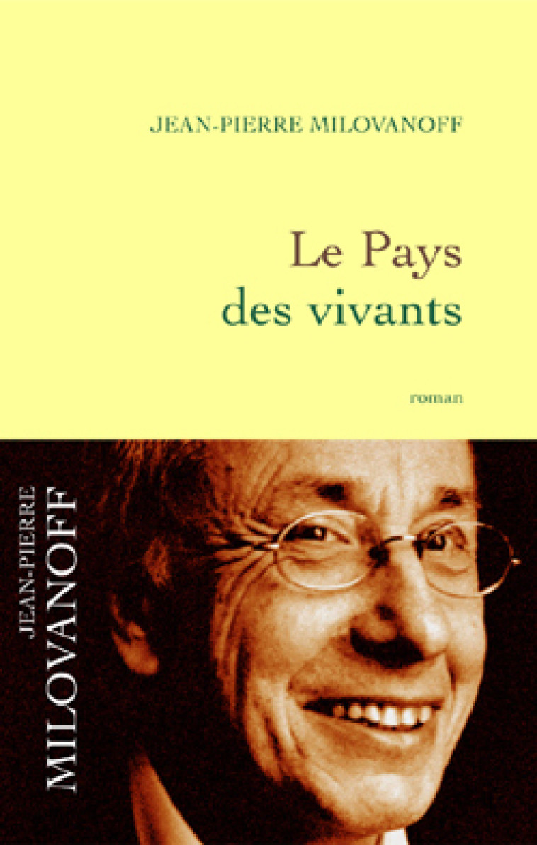 Le pays des vivants - Jean-Pierre Milovanoff - GRASSET