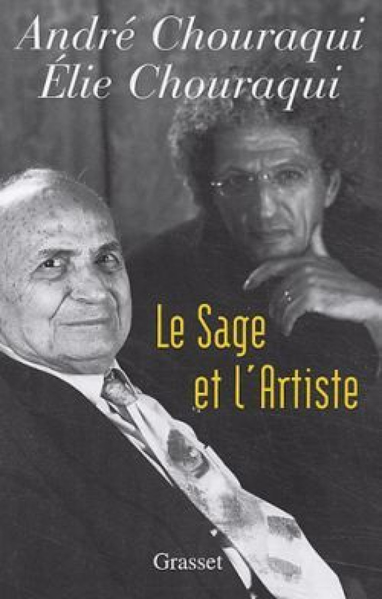 Le sage et l'artiste - André Chouraqui - GRASSET