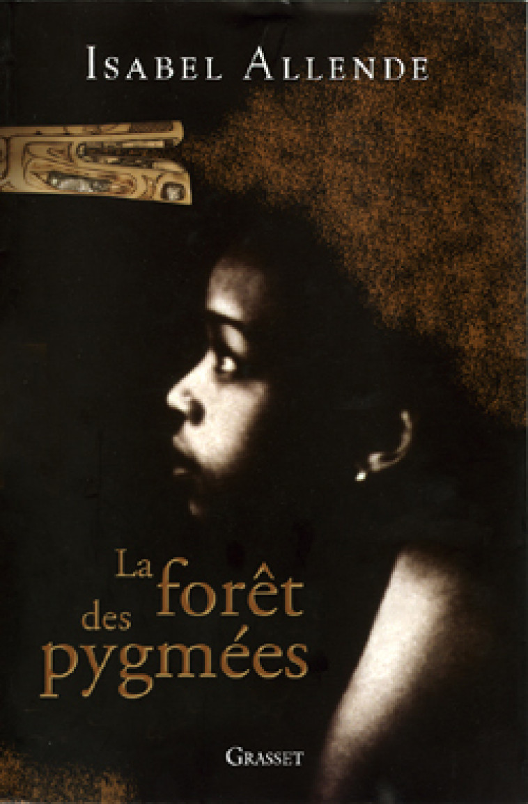 LA FORET DES PYGMEES - Isabel Allende - GRASSET