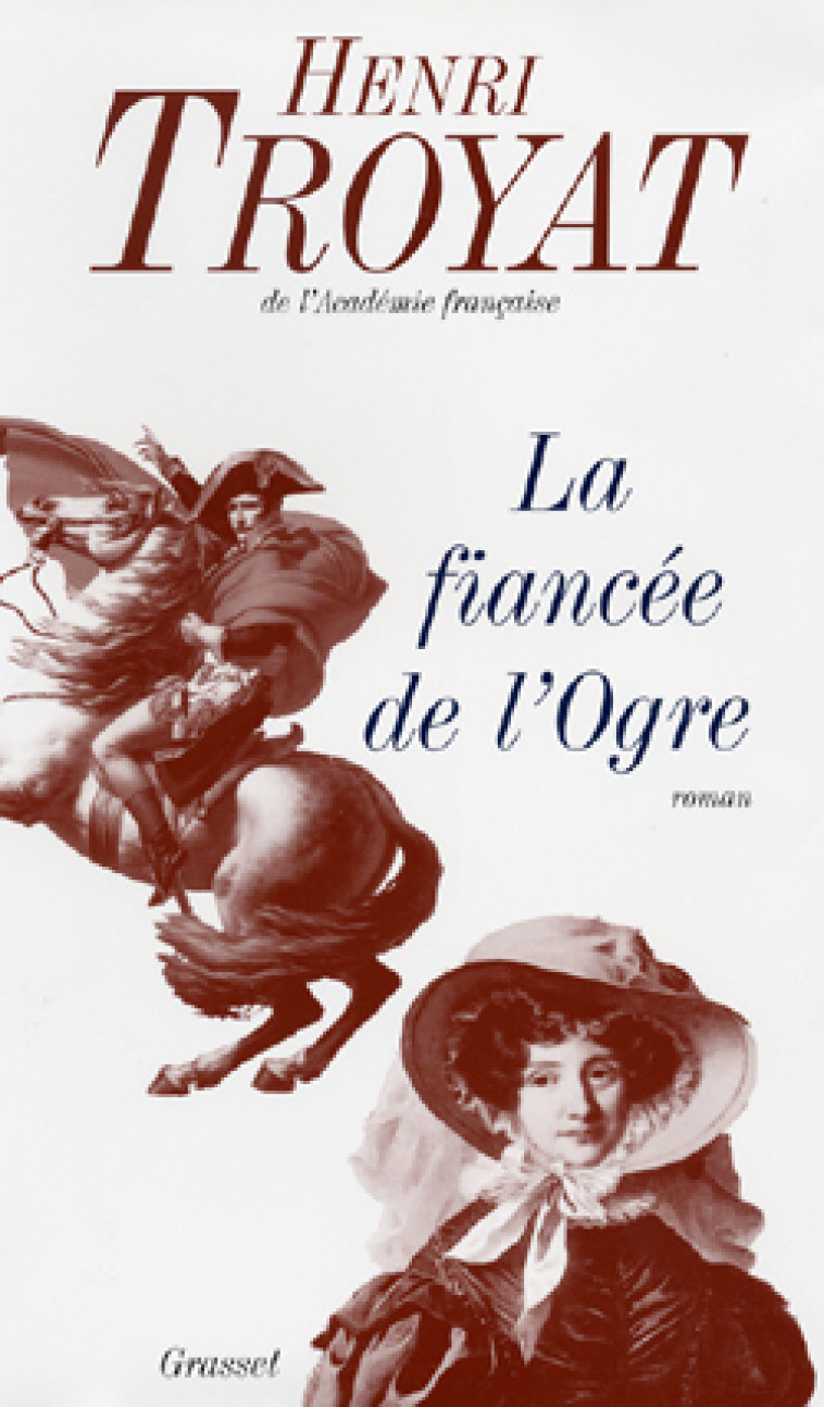 La fiancée de l'ogre - Henri Troyat - GRASSET