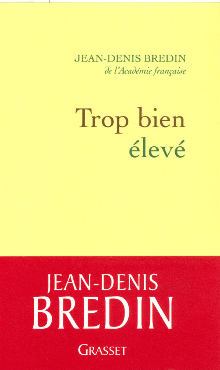 Trop bien élevé - Jean-Denis Bredin - GRASSET