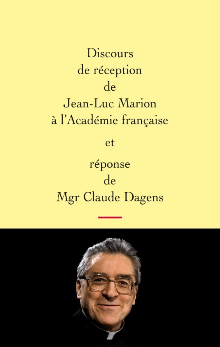 Discours de réception à l'Académie française - Jean-Luc Marion - GRASSET