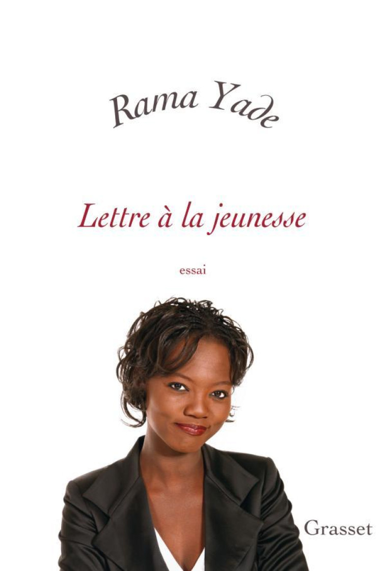 LETTRE A  LA JEUNESSE - Rama Yade - GRASSET