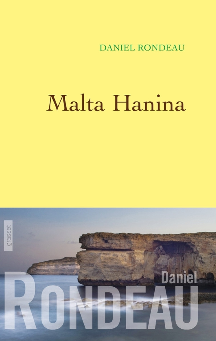 Malta Hanina - Daniel Rondeau - GRASSET