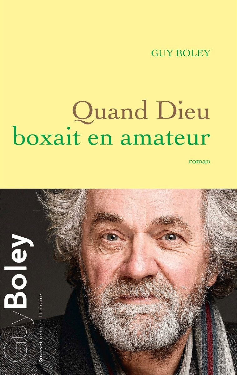 QUAND DIEU BOXAIT EN AMATEUR - Guy Boley - GRASSET