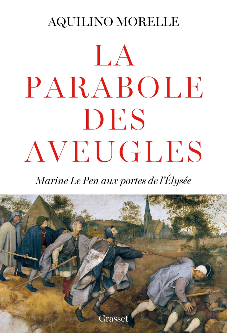 La parabole des aveugles - Aquilino Morelle - GRASSET