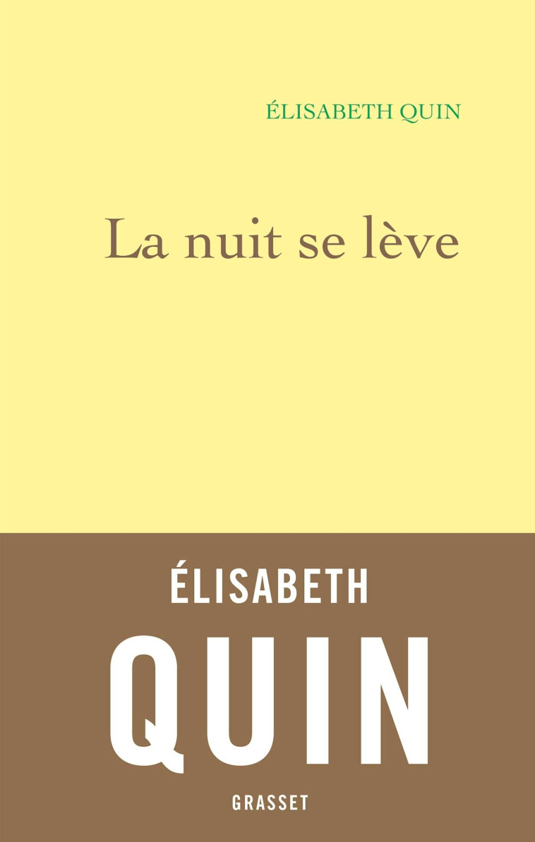 La nuit se lève - Élisabeth Quin - GRASSET