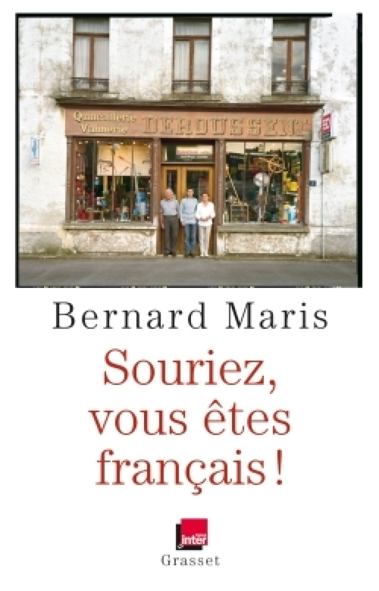 Souriez, vous êtes Français ! - Bernard Maris - GRASSET