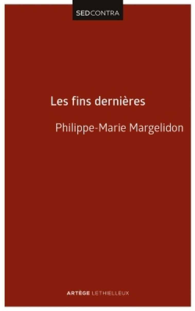 Les fins dernières - Philippe-Marie Margelidon - LETHIELLEUX