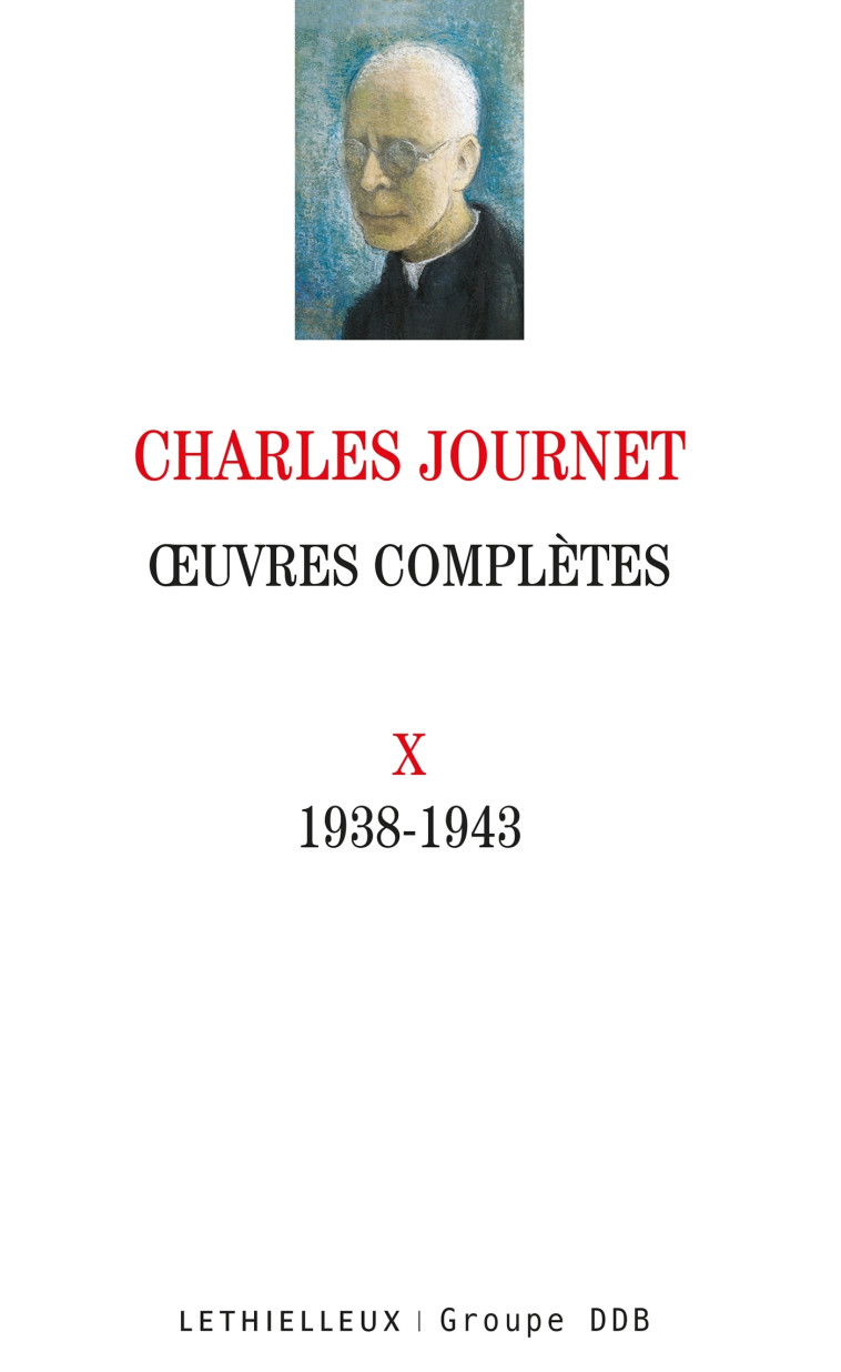 Oeuvres complètes volume X - Charles Journet - LETHIELLEUX