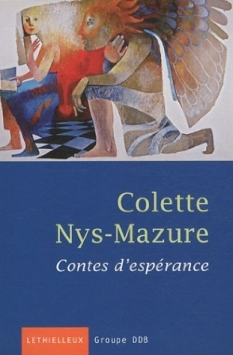 Contes d'espérance (contient CD audio) - Colette Nys-Mazure - LETHIELLEUX