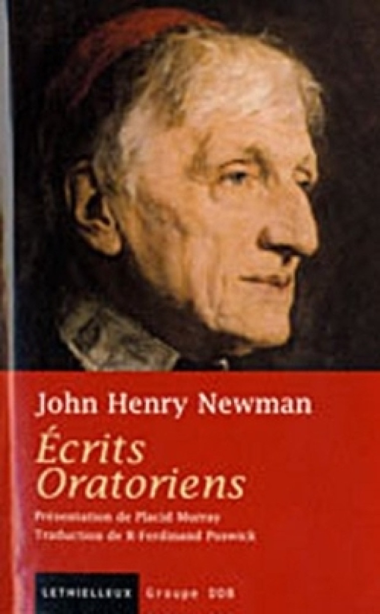 Ecrits oratoriens - John Henry Newman - LETHIELLEUX