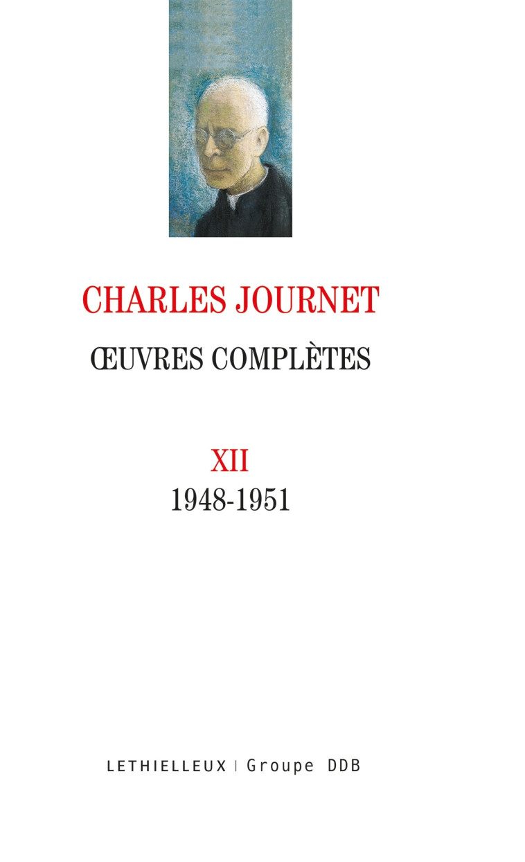 Oeuvres complètes volume XII - Charles Journet - LETHIELLEUX