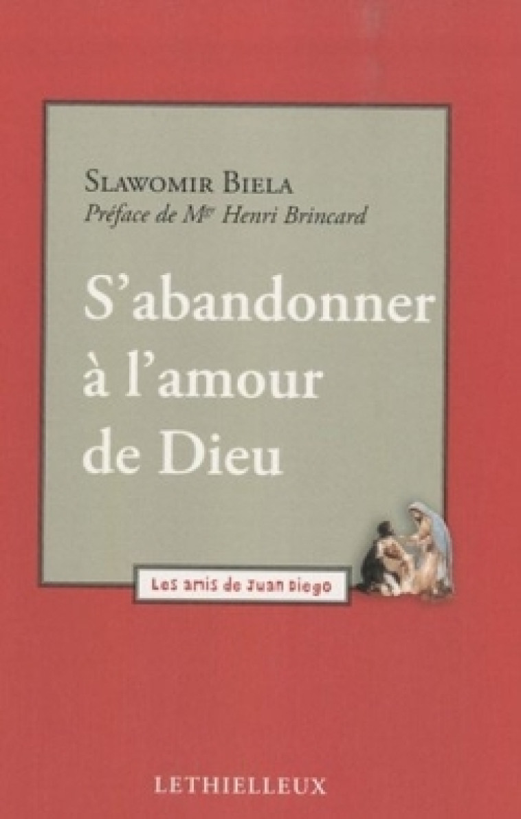 S'abandonner à l'amour de Dieu - Henri Brincard - LETHIELLEUX