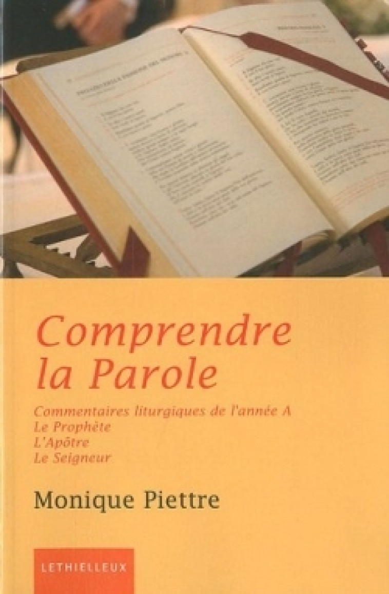 Comprendre la Parole - PIETTRE MONIQUE - LETHIELLEUX