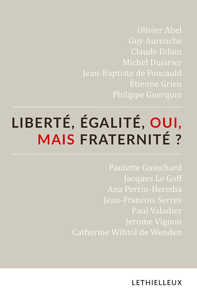 Liberté, égalité, oui, mais fraternité ? -  Association Confrontations - LETHIELLEUX