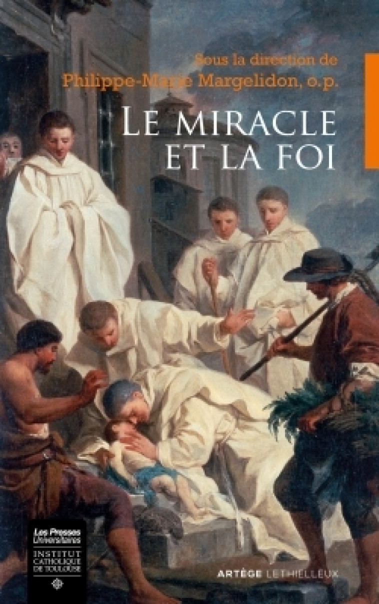 Le miracle et la foi -   - LETHIELLEUX