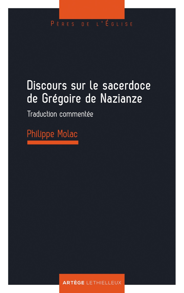 Discours sur le sacerdoce de Grégoire de Nazianze - Philippe Molac - LETHIELLEUX