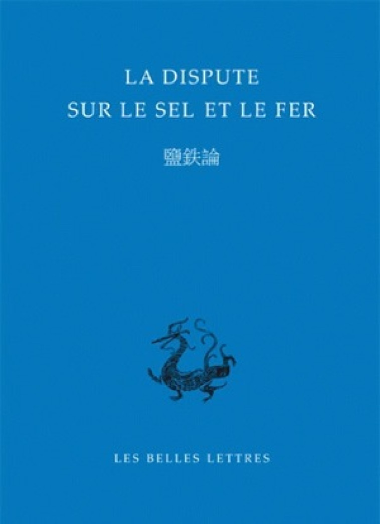 Dispute sur le sel et le fer - Jean Levi - BELLES LETTRES